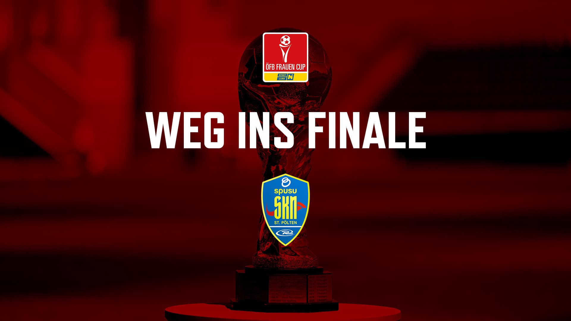 Der Weg ins Finale | SKN St. Pölten Frauen | ÖFB Frauen Cup
