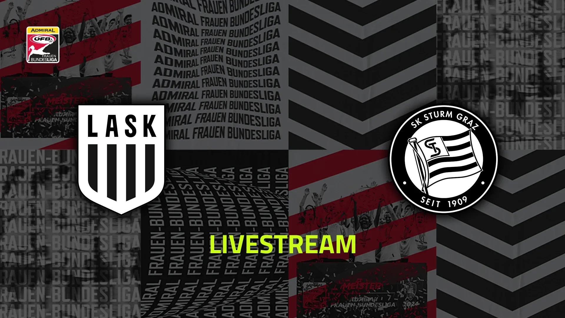 Livestream: LASK - Sturm - 16.08.2025 - 17:00 Uhr