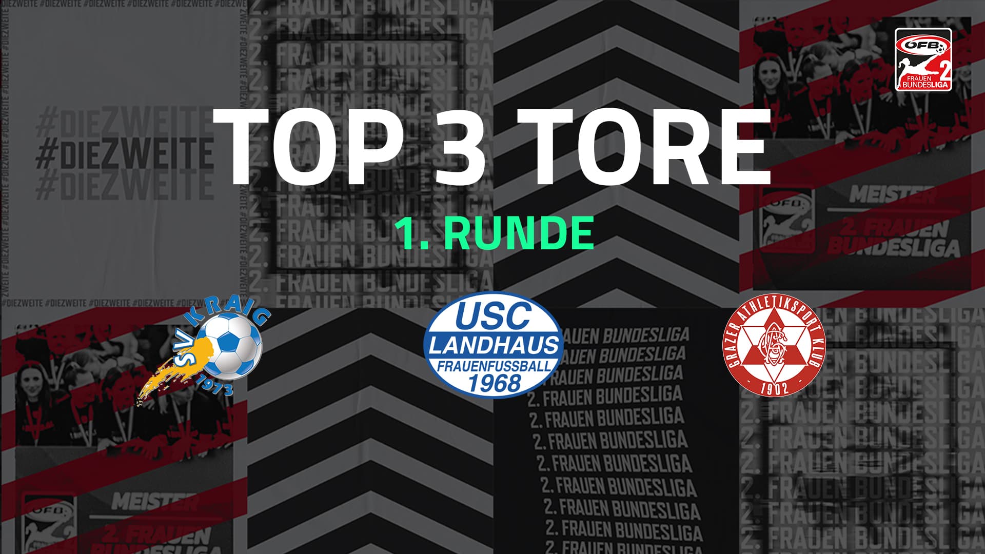 Top 3 Tore | 1. Runde | 2.FBL