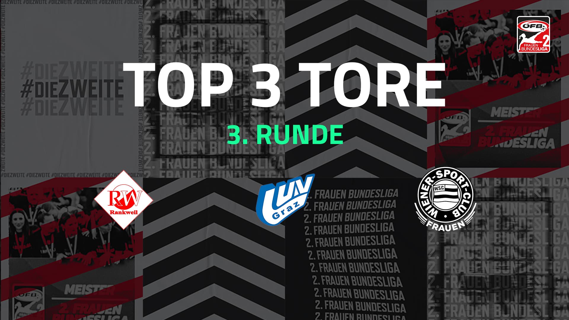 Top 3 Tore | 3. Runde | 2.FBL