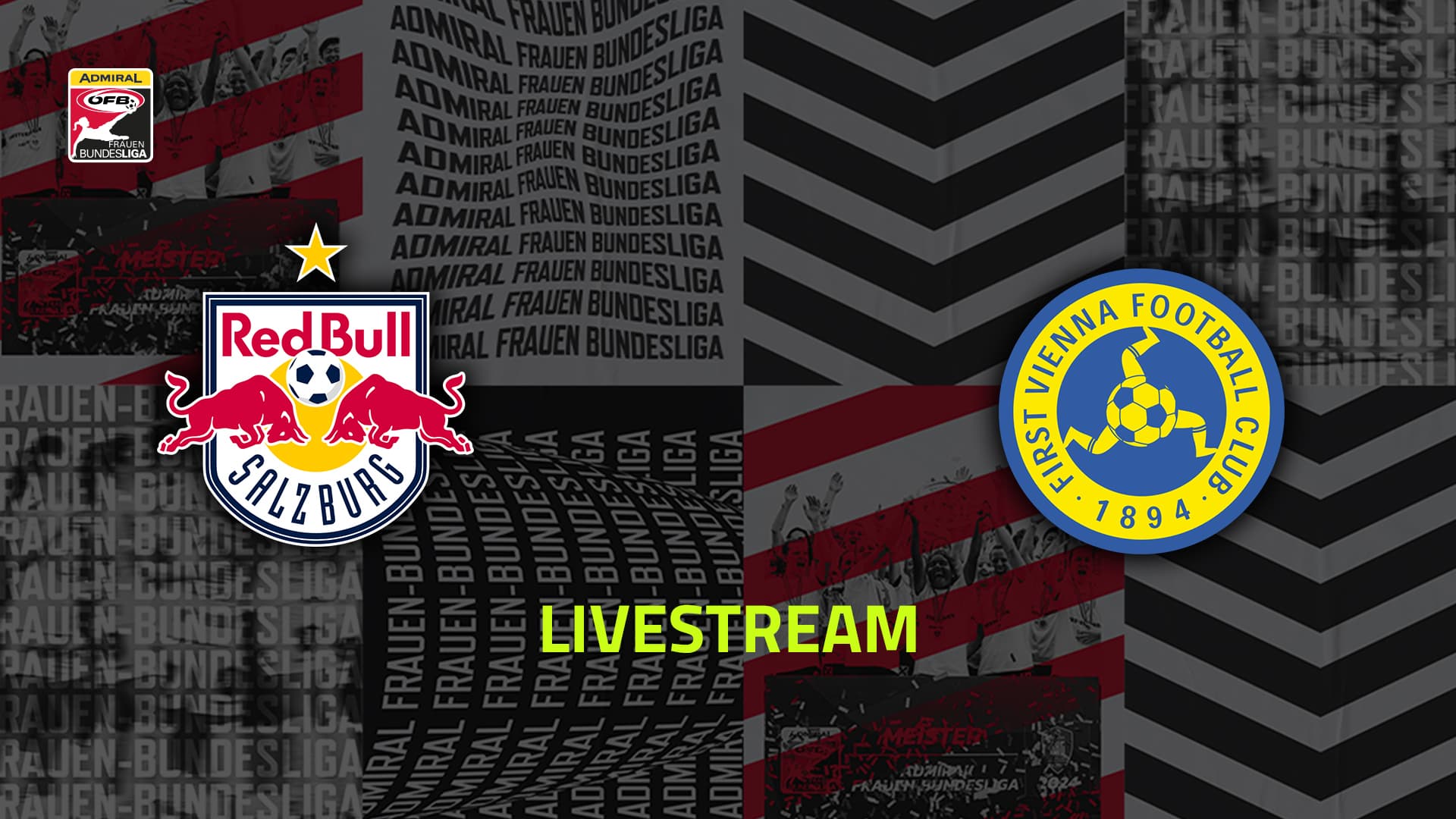 Livestream: FC Red Bull Salzburg - First Vienna FC 1894