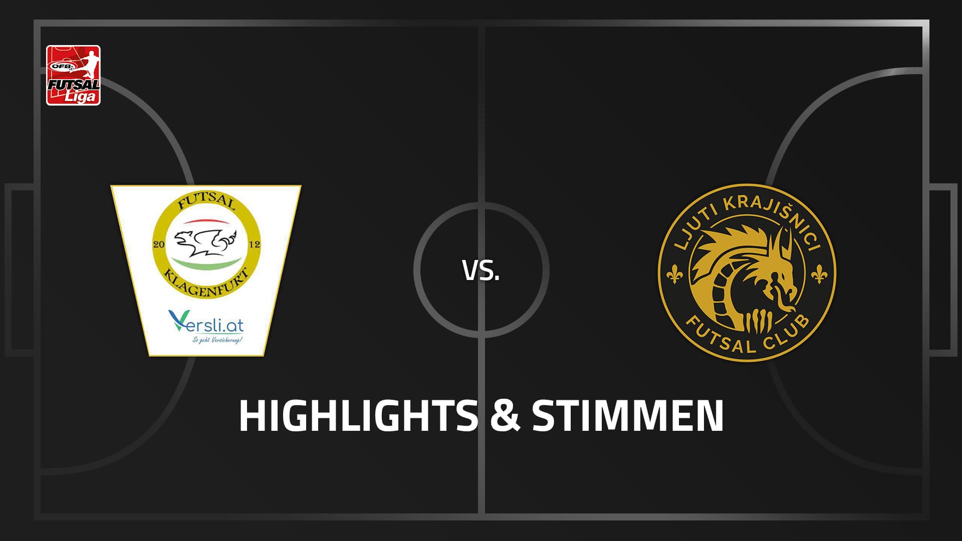 Futsal versli.at Klagenfurt - FC Ljuti Krajisnici