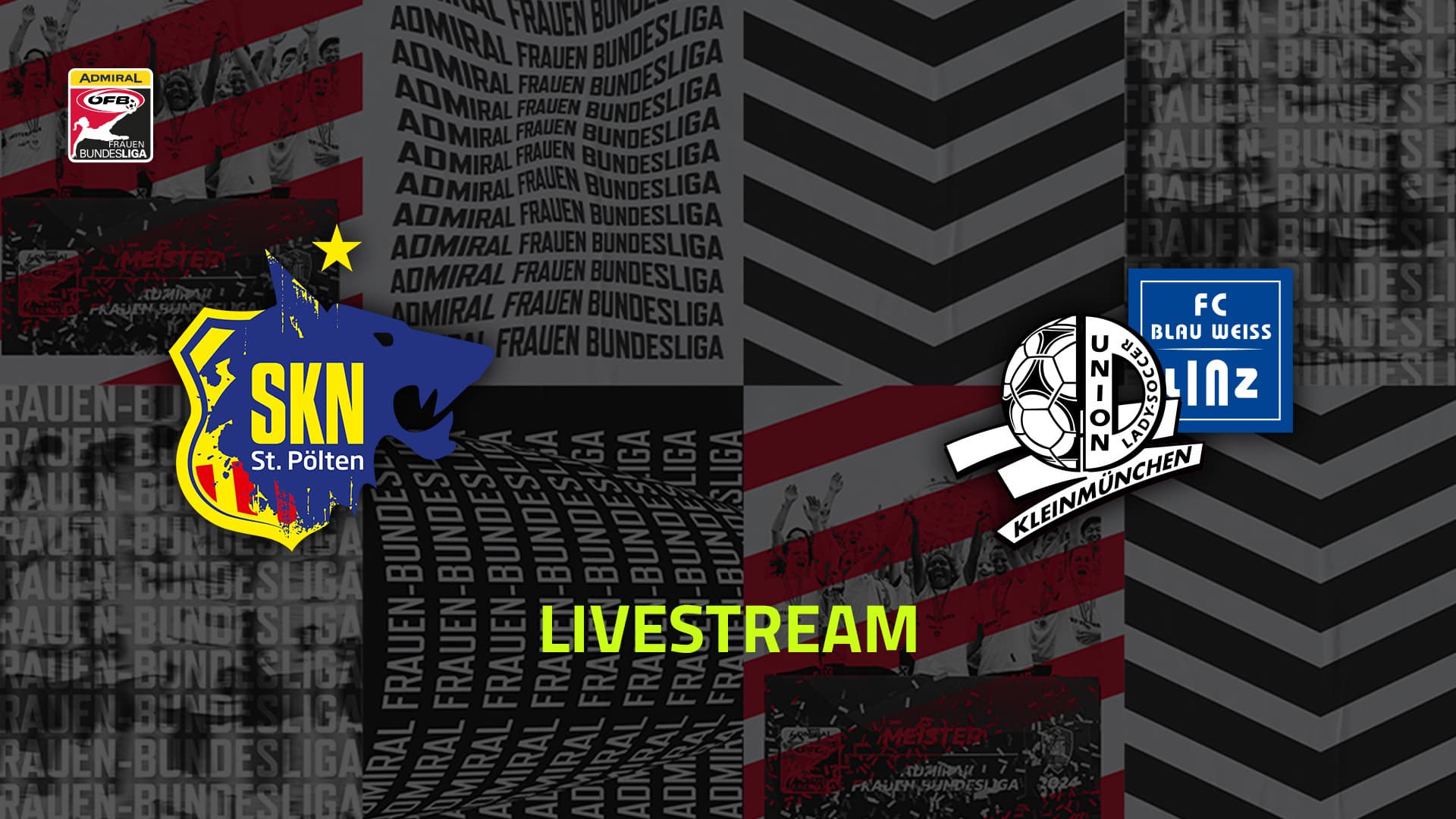 Livestream: SKN St. Pölten Frauen - FC Blau-Weiß Linz / Kleinmünchen