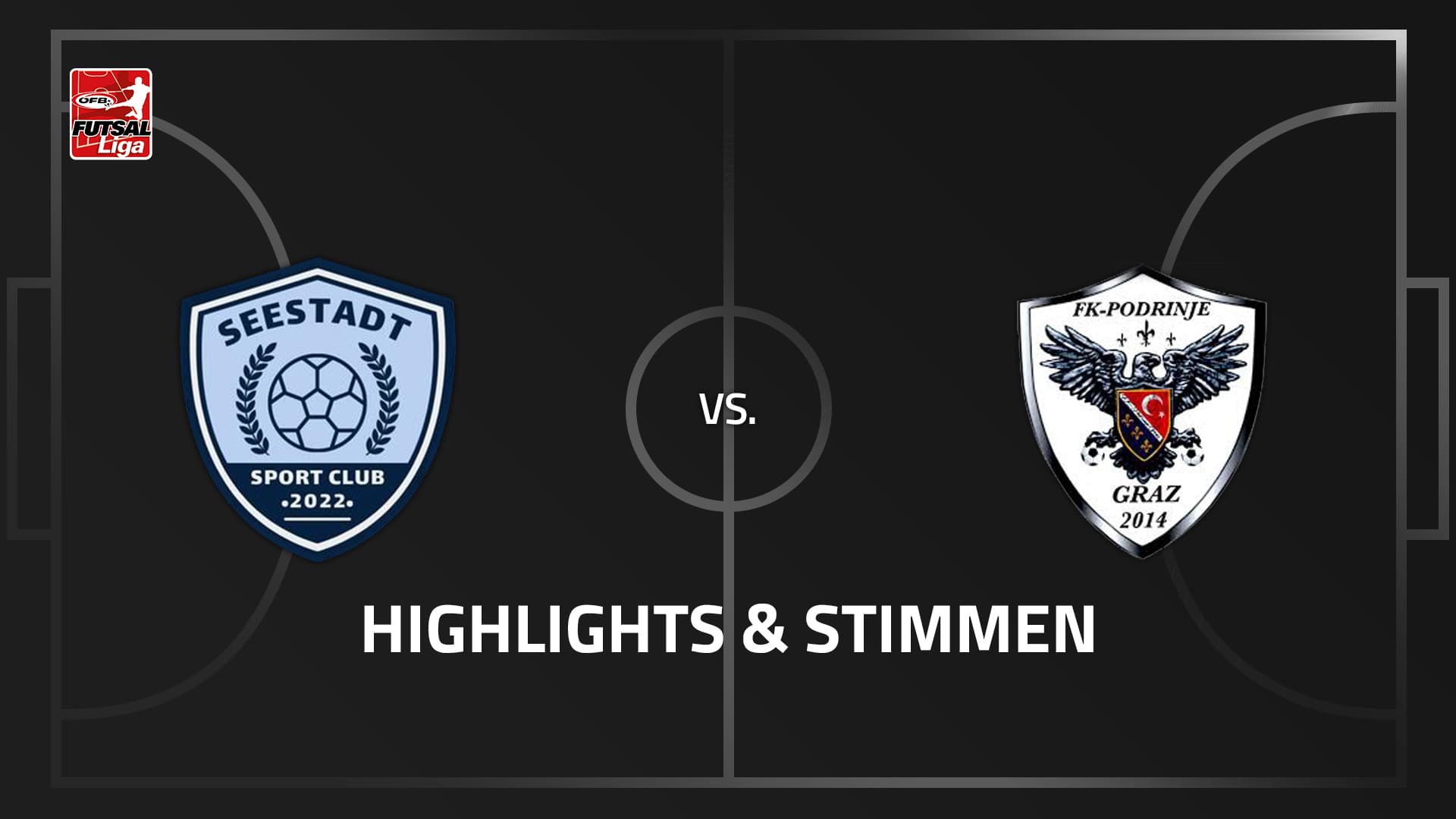 FC Seestadt - Futsal Club Podrinje Graz