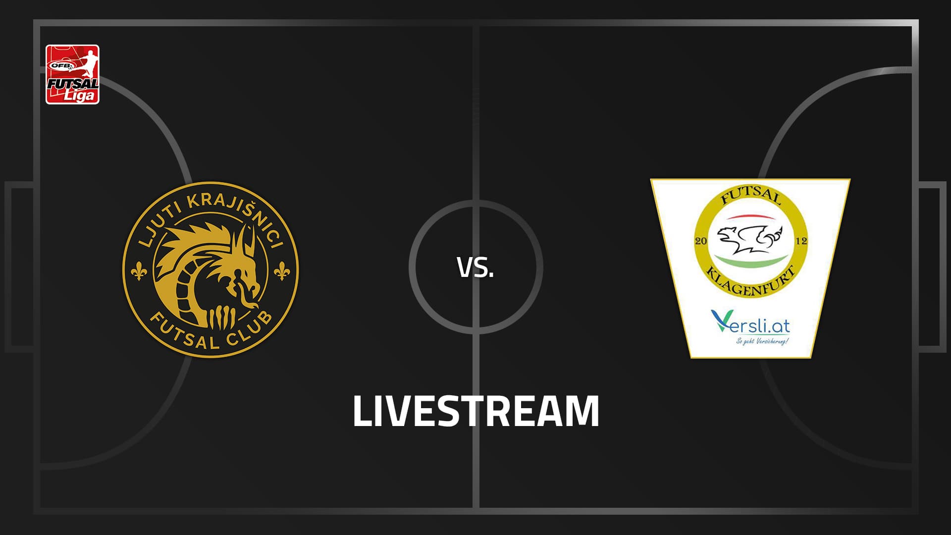 Livestream: FC Ljuti Krajisnici - Futsal versli.at Klagenfurt