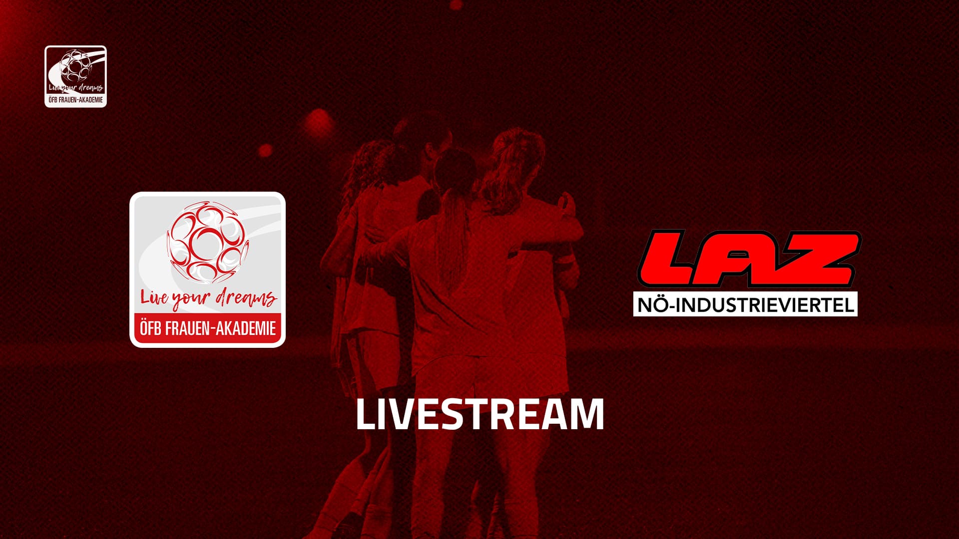 Livestream: ÖFB Frauen-Akademie - LAZ Industrieviertel