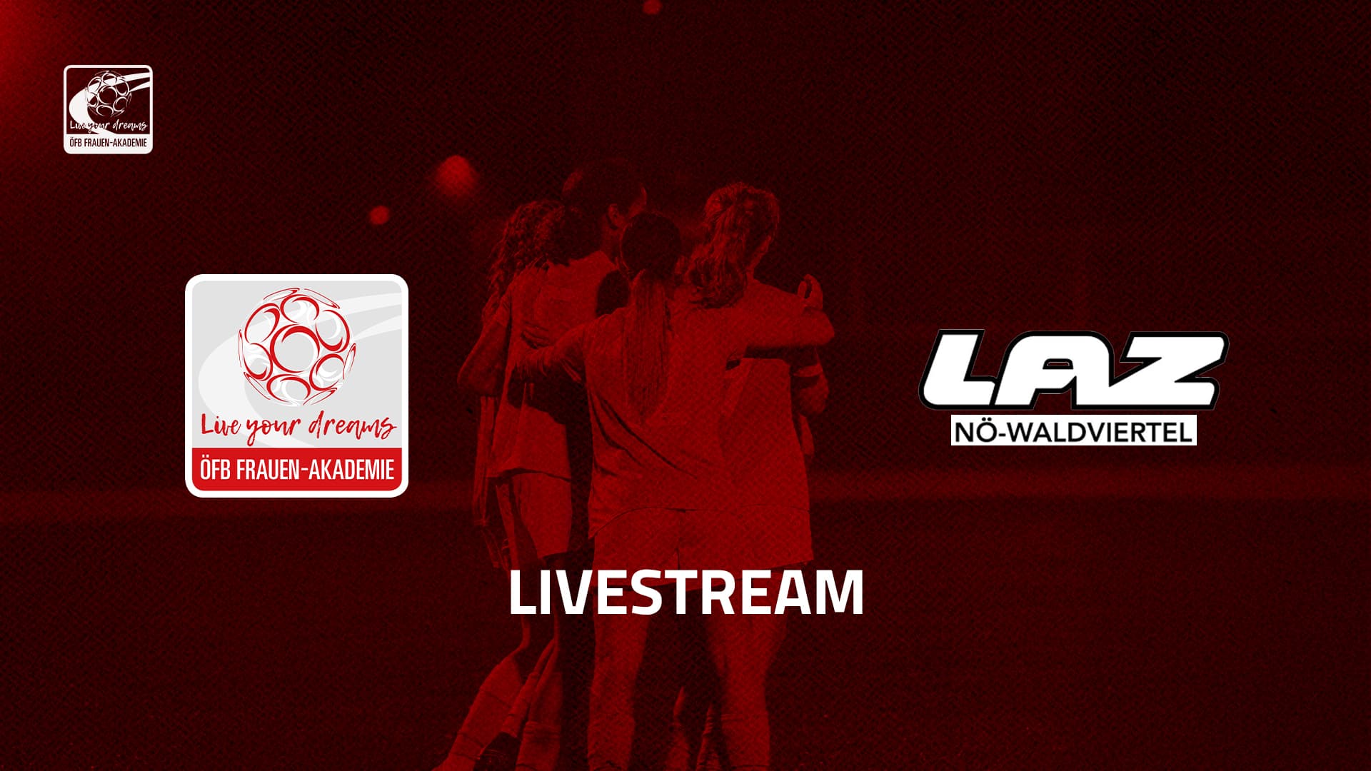 Livestream: ÖFB Frauen-Akademie - LAZ Waldviertel