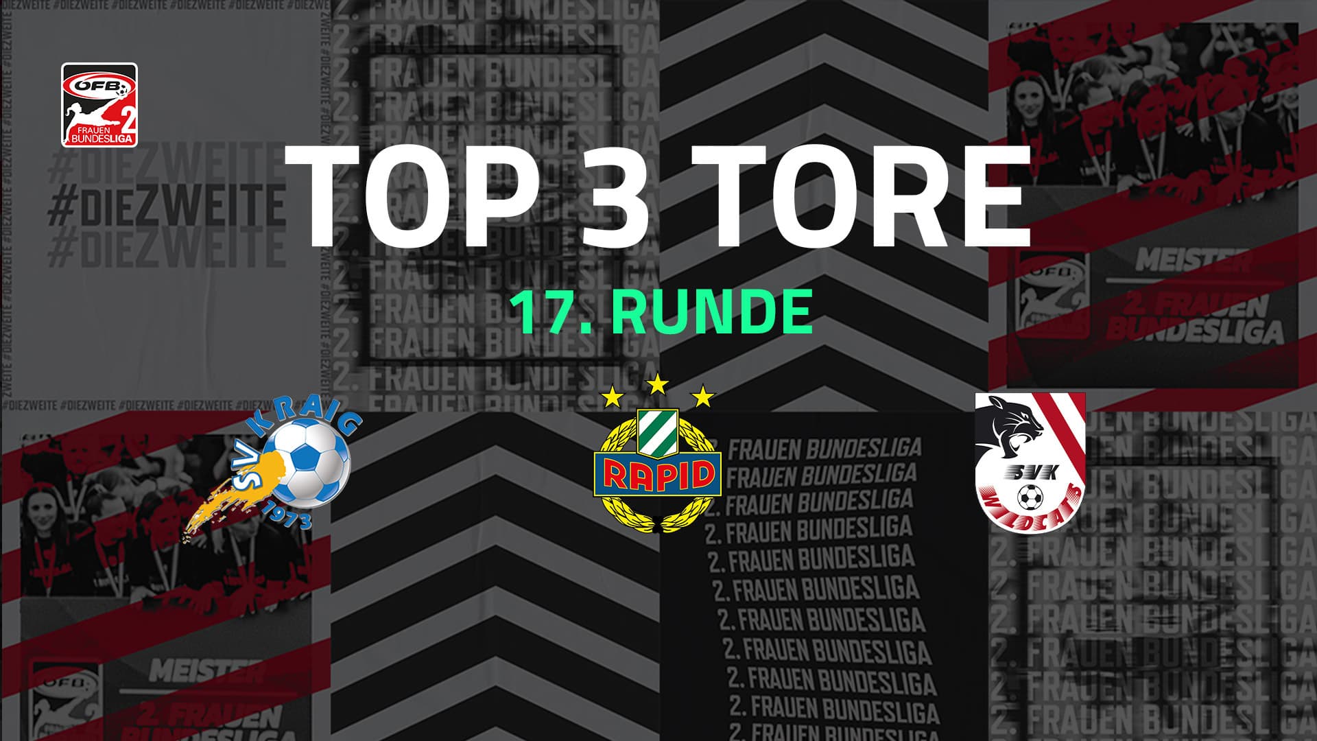 Top 3 Tore | 17. Runde | 2.FBL