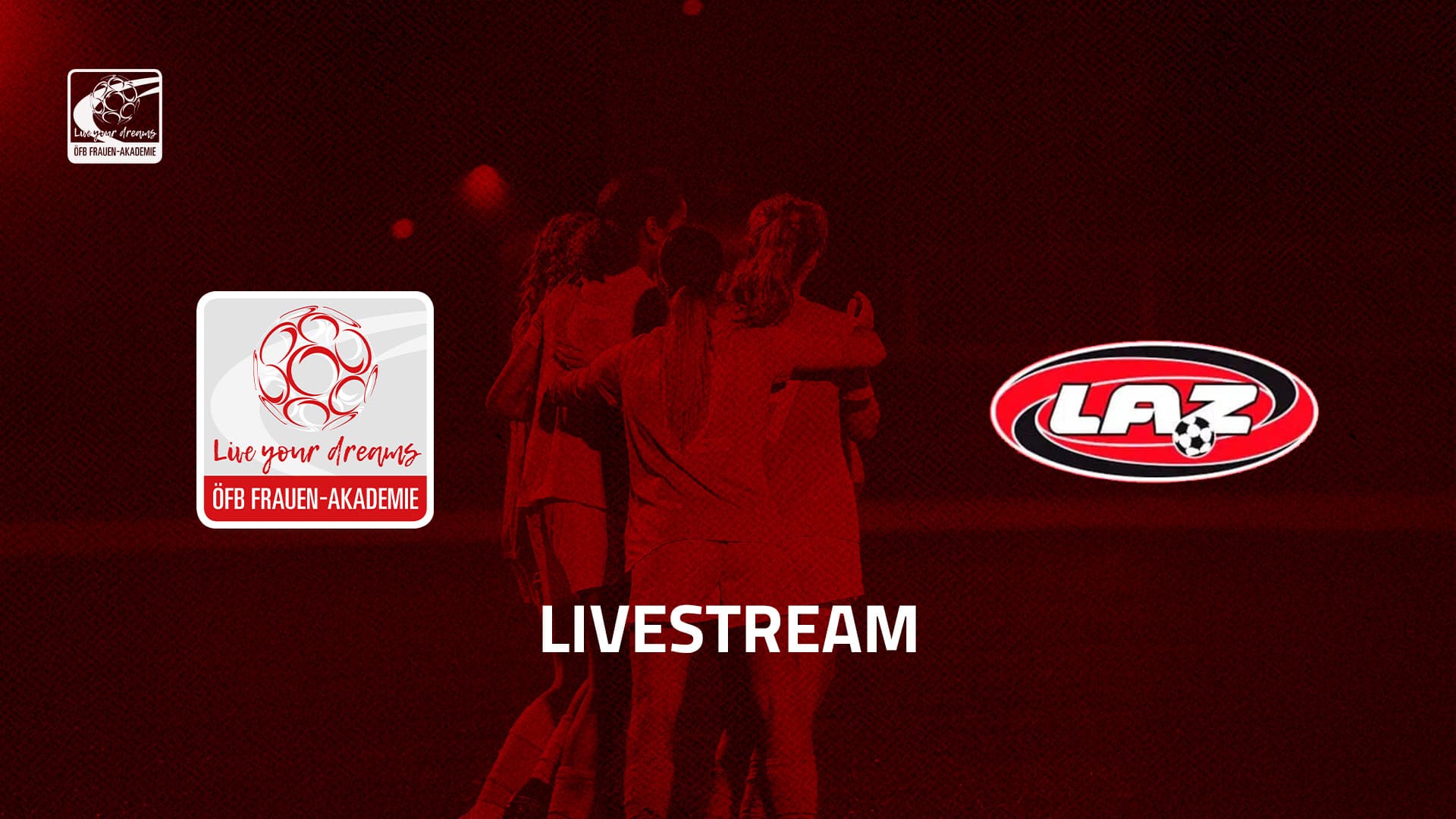 Livestream: ÖFB Frauen-Akademie - LAZ Admira