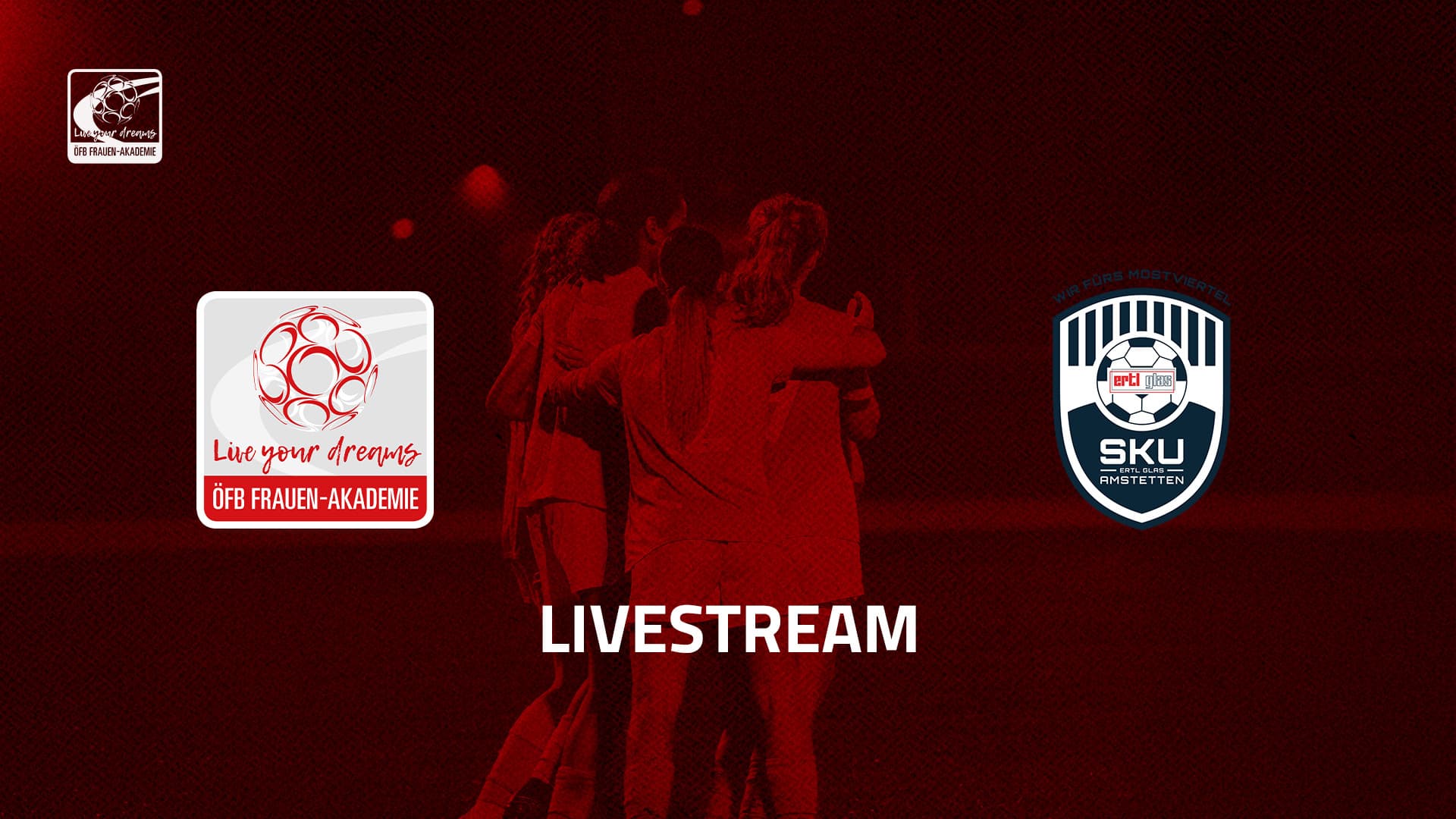 Livestream: ÖFB Frauen-Akademie - SPG Amstetten