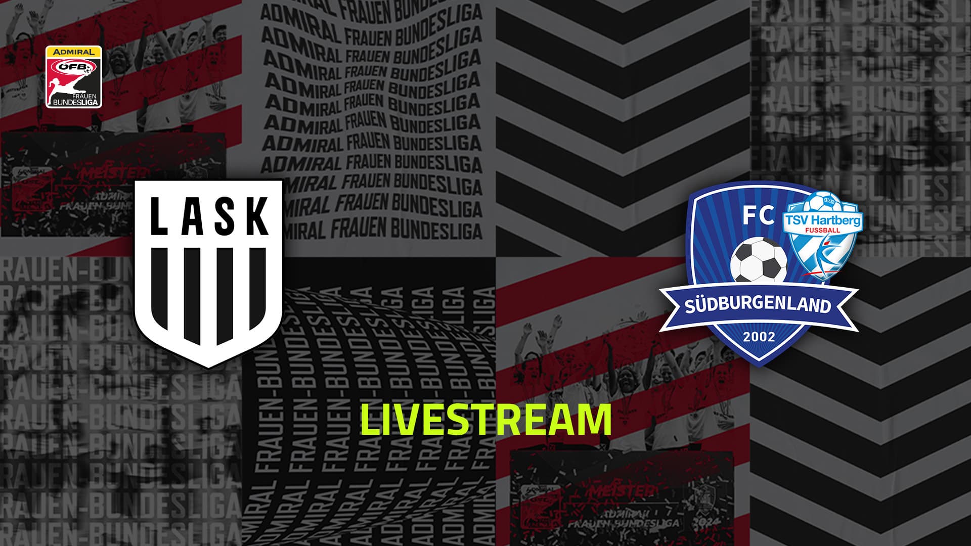 Livestream: LASK - SpG Südburgenland / TSV Hartberg