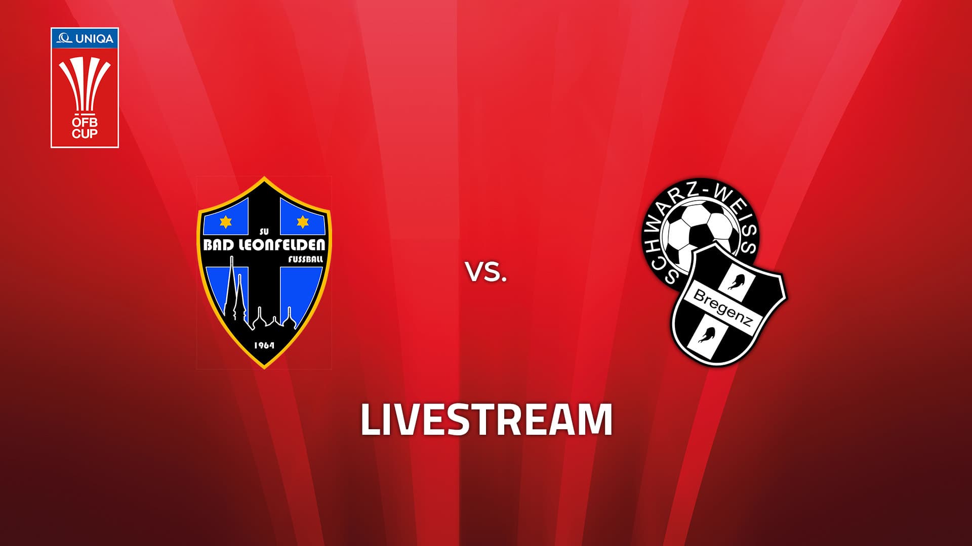 Livestream: SU Vortuna Bad Leonfelden - SC Schwarz Weiß Bregenz