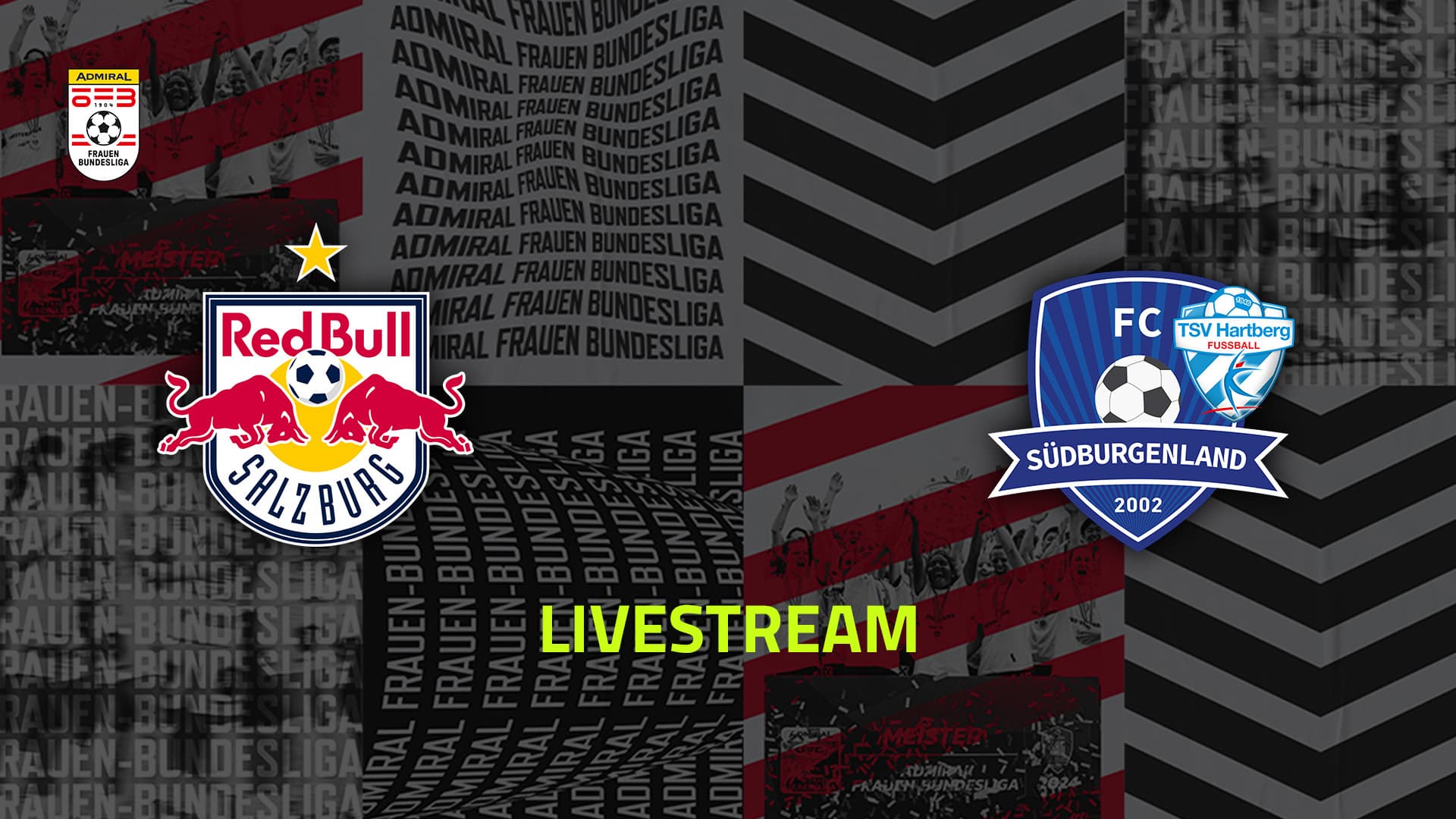Livestream: FC Red Bull Salzburg - SpG Südburgenland / TSV Hartberg