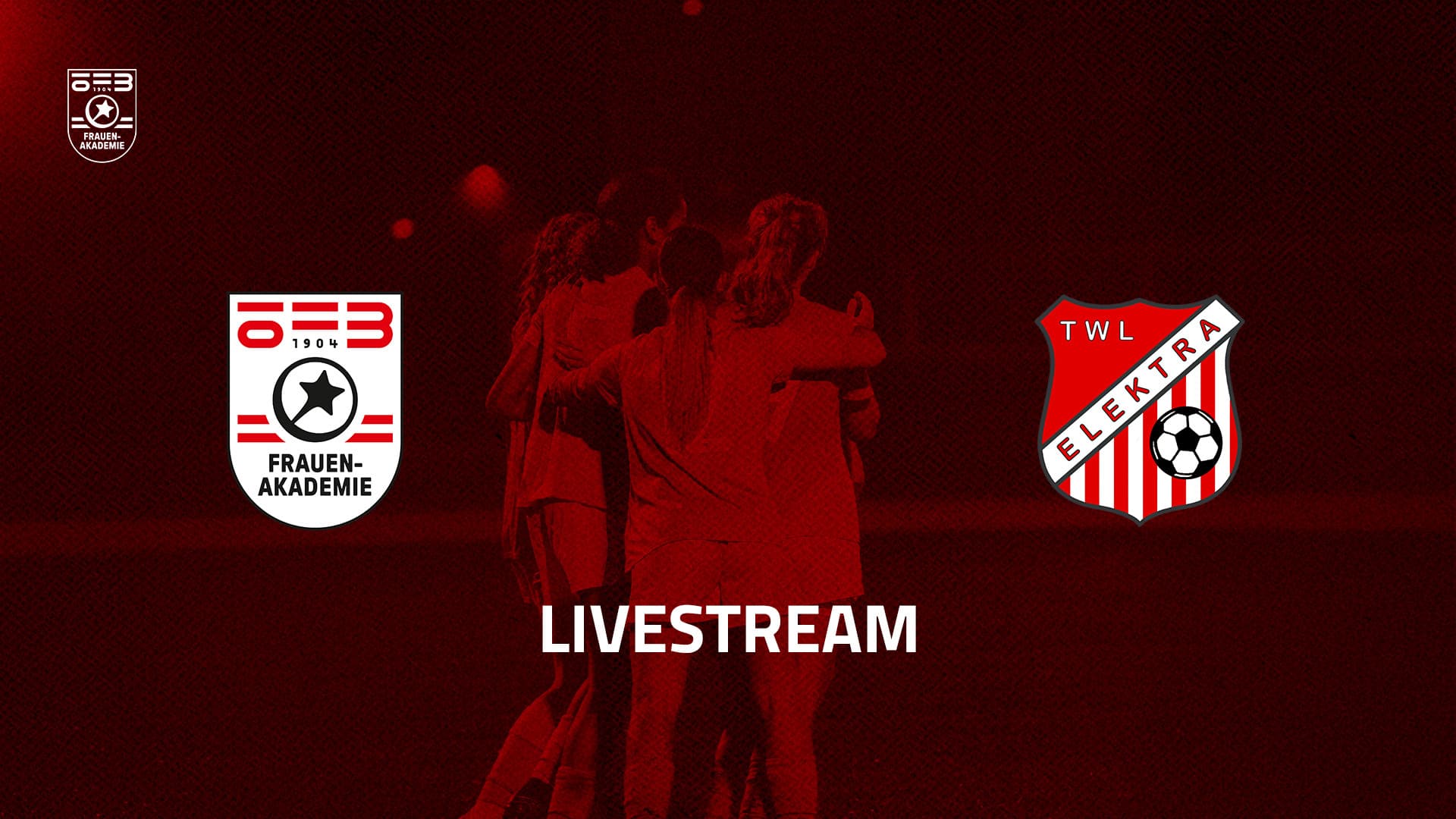 Livestream: ÖFB Frauen-Akademie - TWL Elektra U14