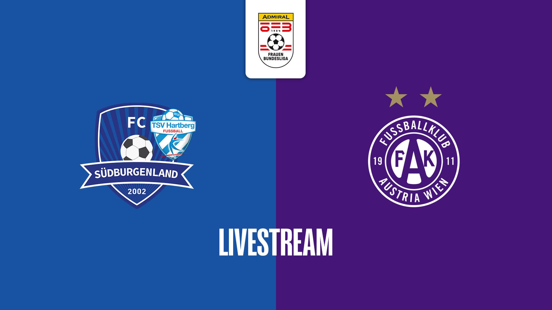 Livestream: SpG Südburgenland / TSV Hartberg - FK Austria Wien