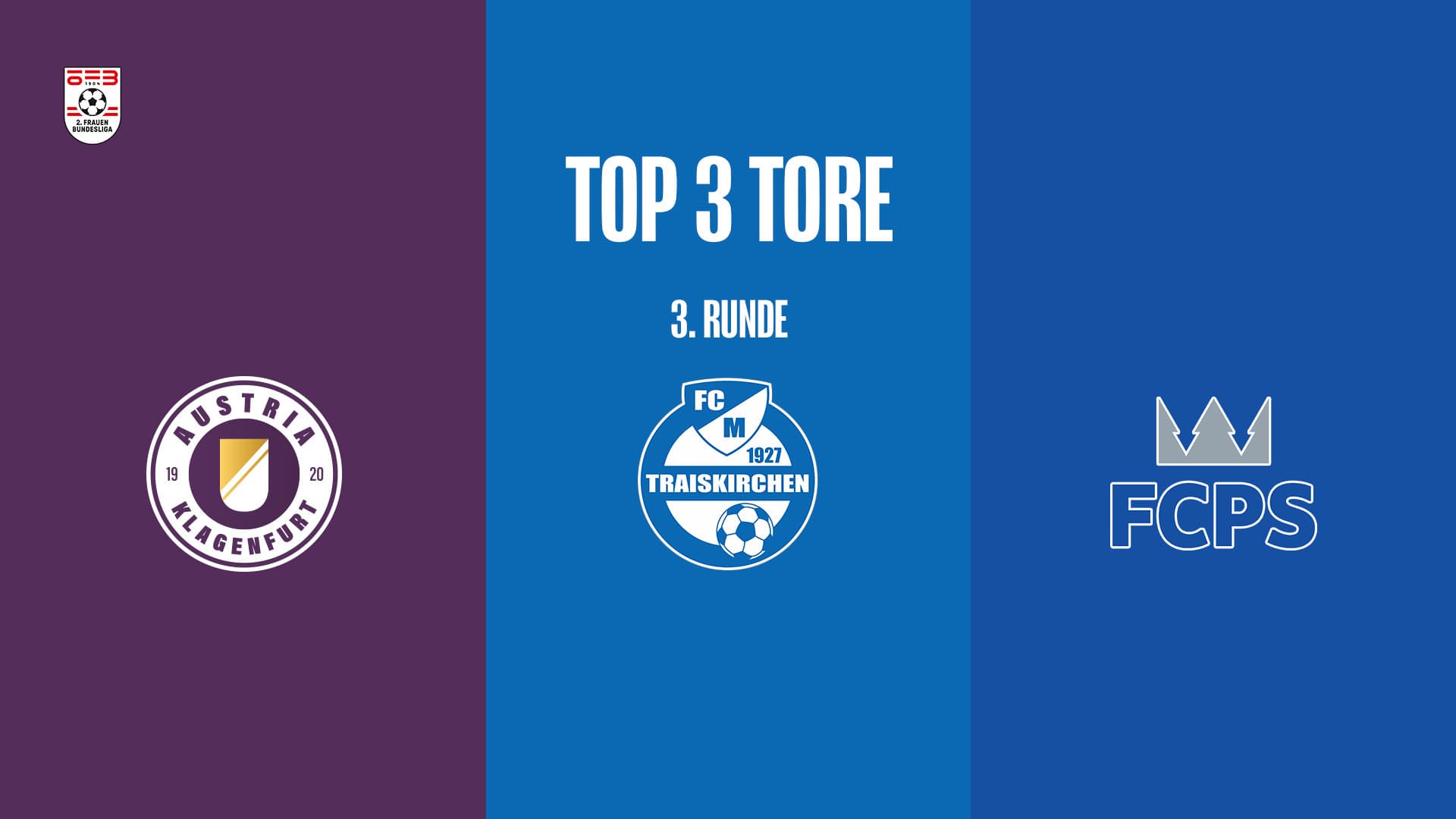 Top 3 Tore | 2. Runde | 2.FBL