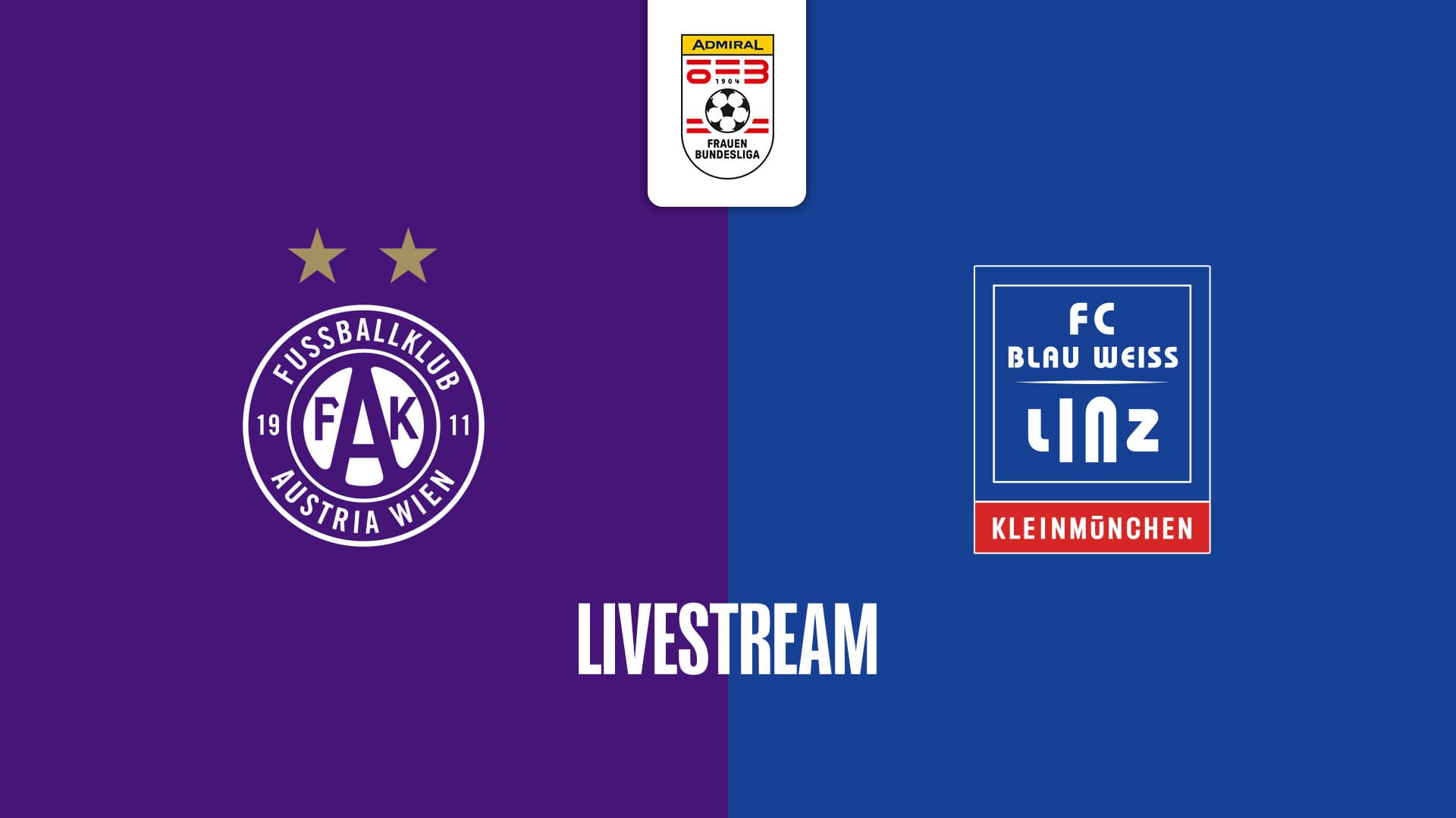 Livestream: FK Austria Wien - FC Blau - Weiß Linz / Kleinmünchen
