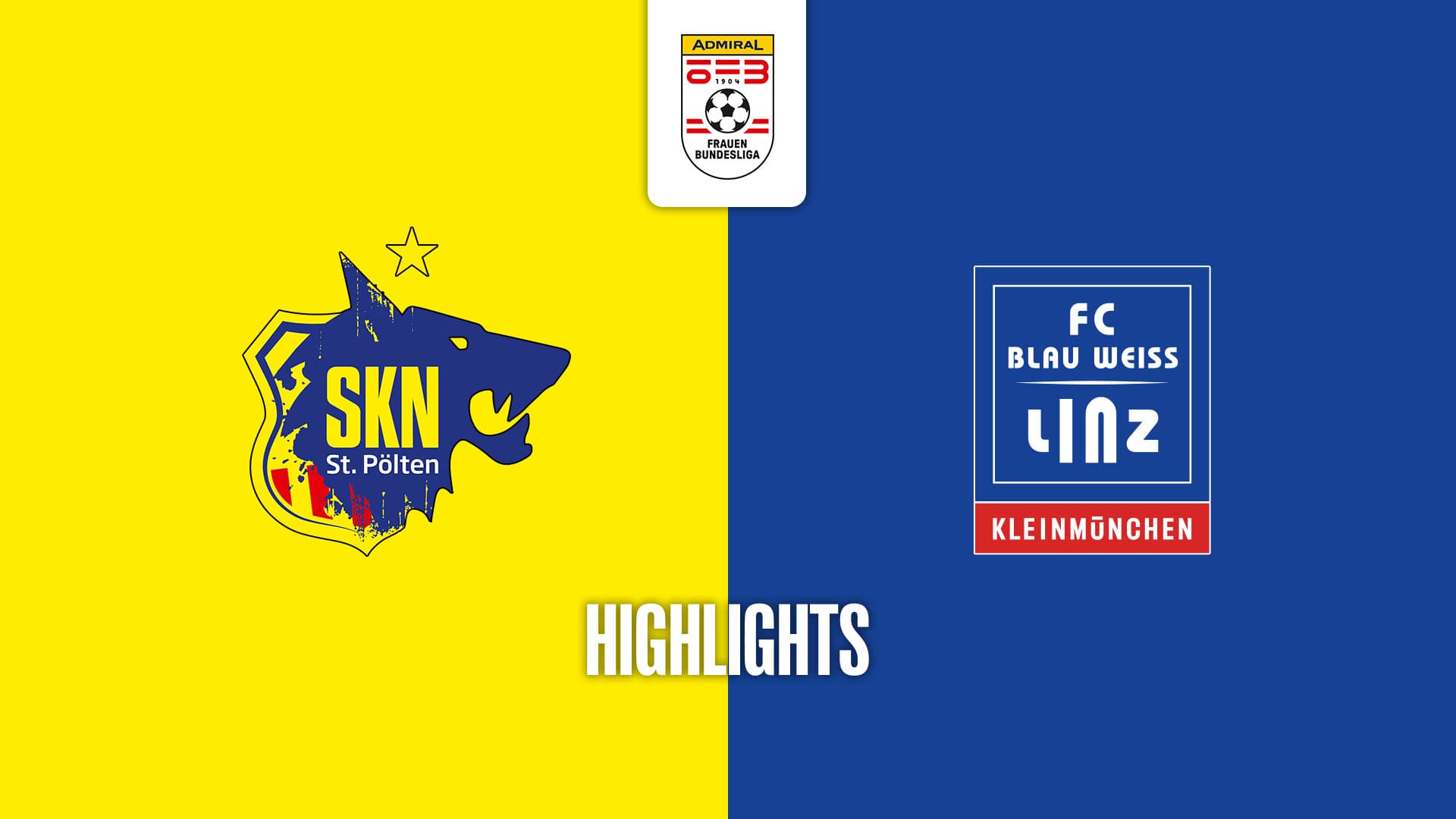 SKN St. Pölten Frauen - FC Blau - Weiß Linz / Kleinmünchen