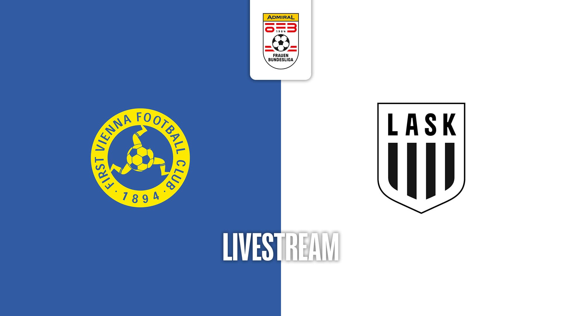 Livestream: First Vienna FC 1894 - LASK