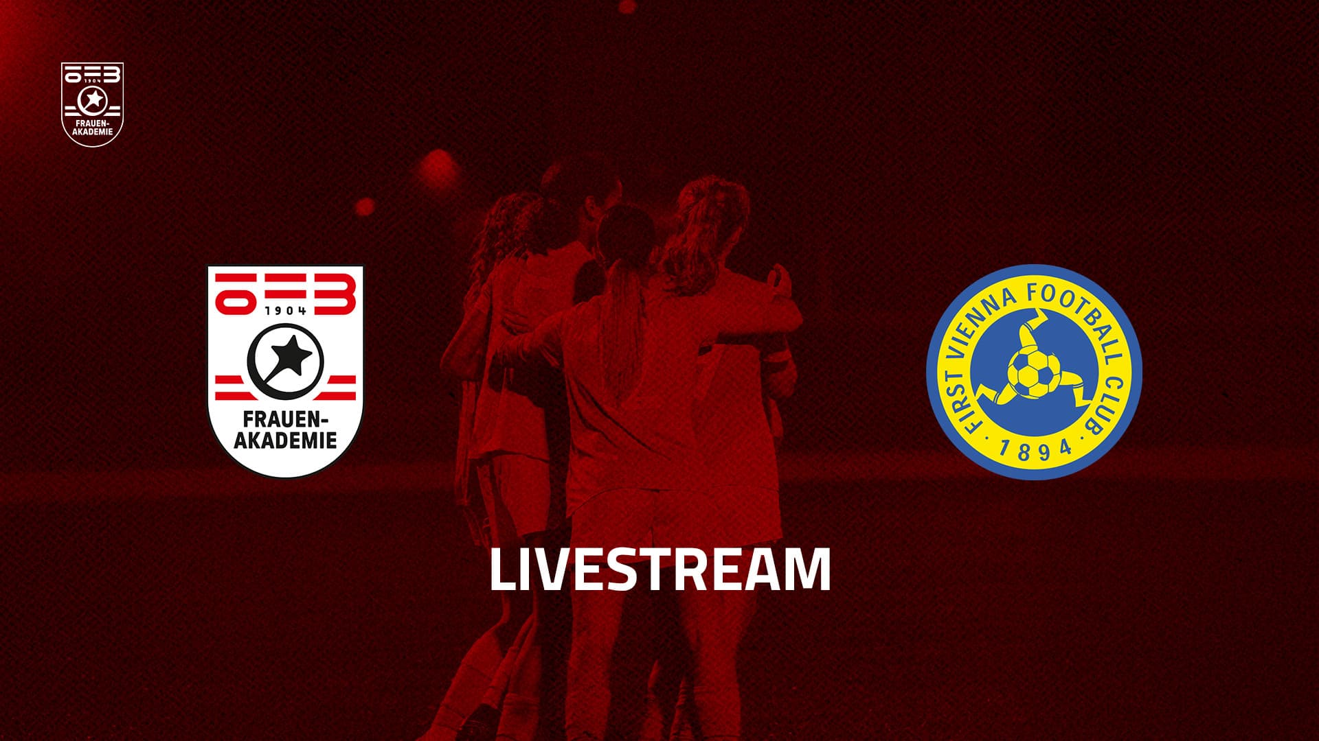Livestream: ÖFB Frauen-Akademie - First Vienna FC 1894 U14 A