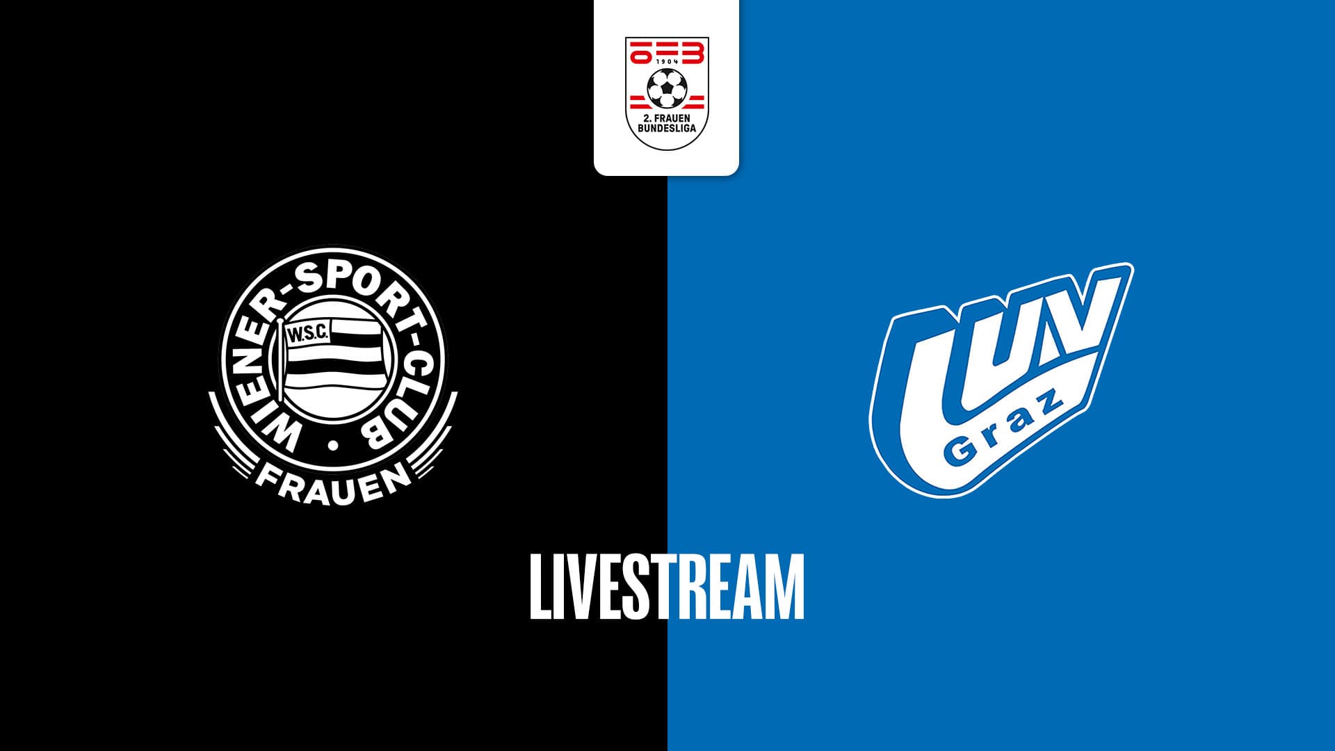Livestream: Wiener Sport - Club - Union LUV Graz