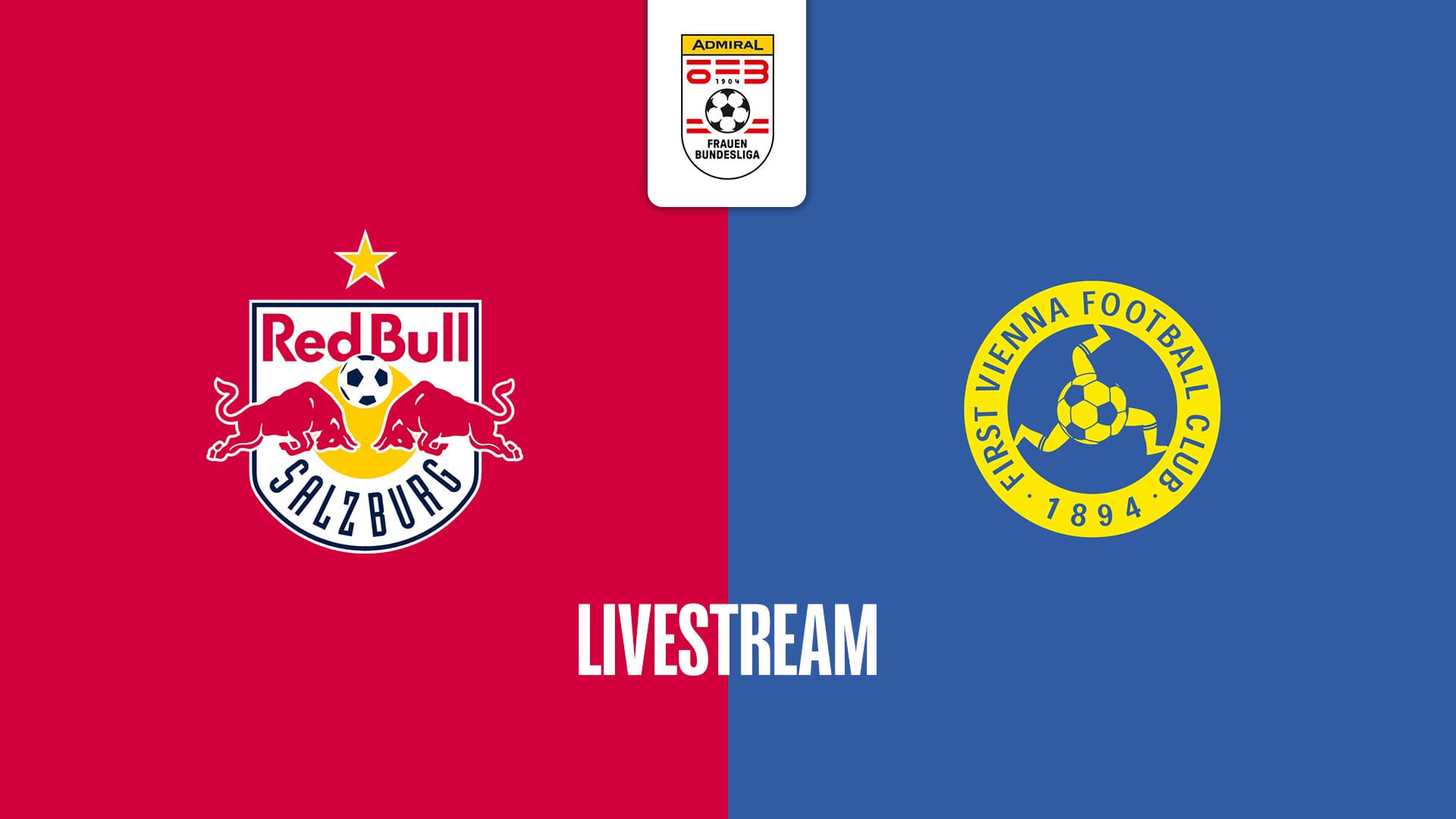 Livestream: FC Red Bull Salzburg - First Vienna FC 1894