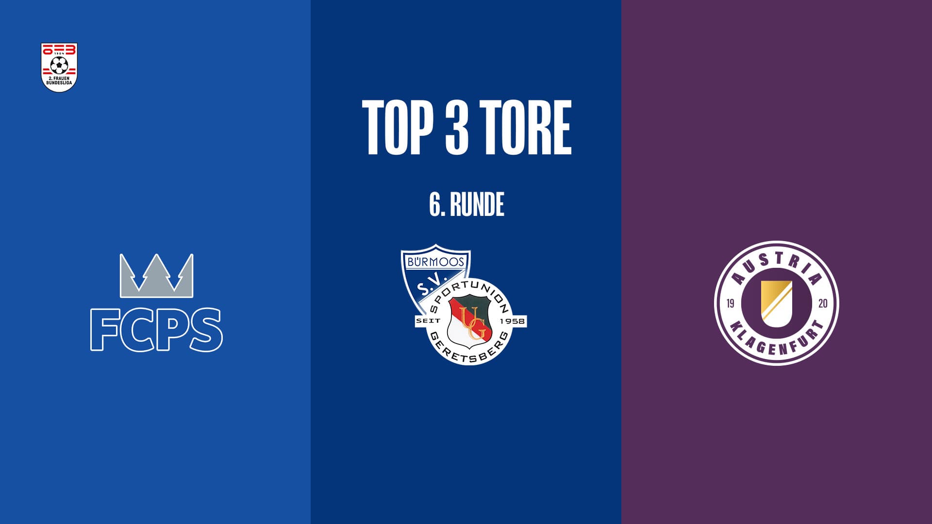 Top 3 Tore | 6. Runde | 2.FBL