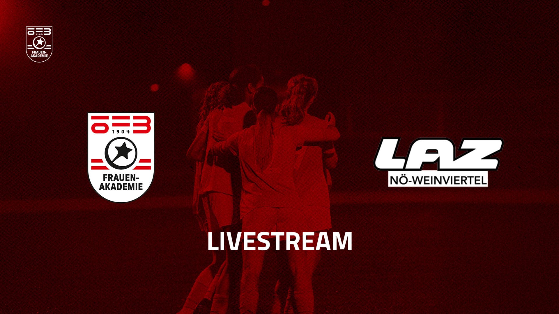 Livestream: ÖFB Frauen-Akademie - LAZ Weinviertel U14