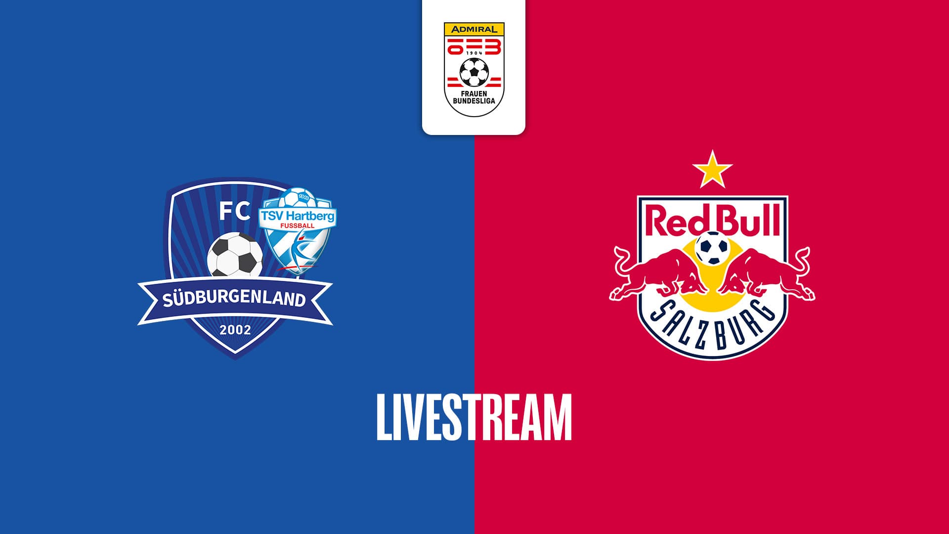 Livestream: SpG Südburgenland / TSV Hartberg - FC Red Bull Salzburg