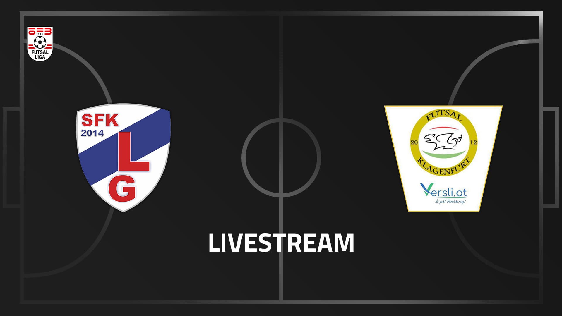 Livestream: SFK Libero Graz - Futsal versli.at Klagenfurt