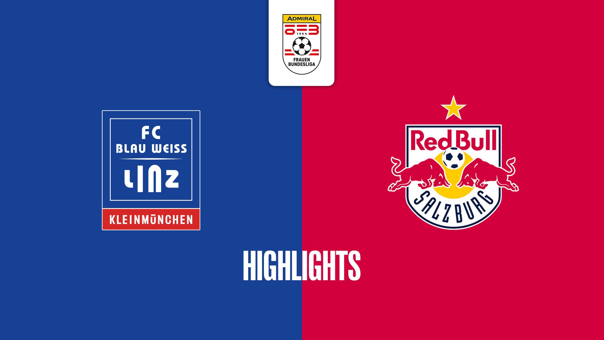 FC Blau - Weiß Linz / Kleinmünchen - FC Red Bull Salzburg