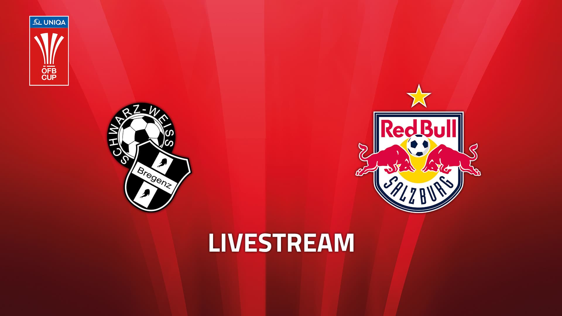 Livestream: SW Bregenz - FC Red Bull Salzburg