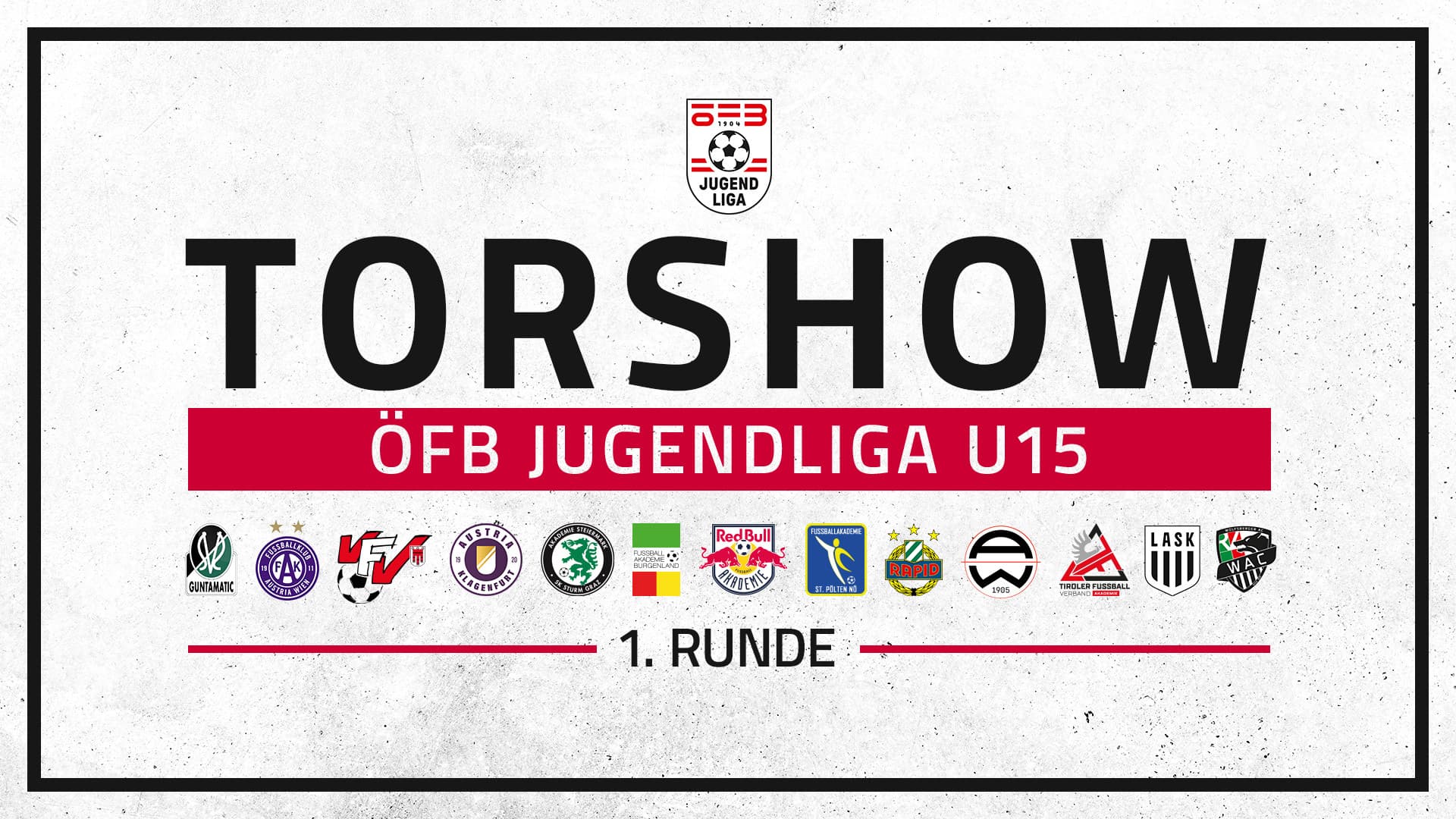 Torshow | ÖFB Jugendliga U15 | 1. Runde