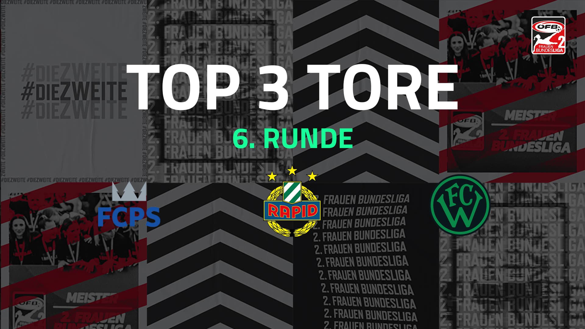 Top 3 Tore | 6. Runde | 2.FBL