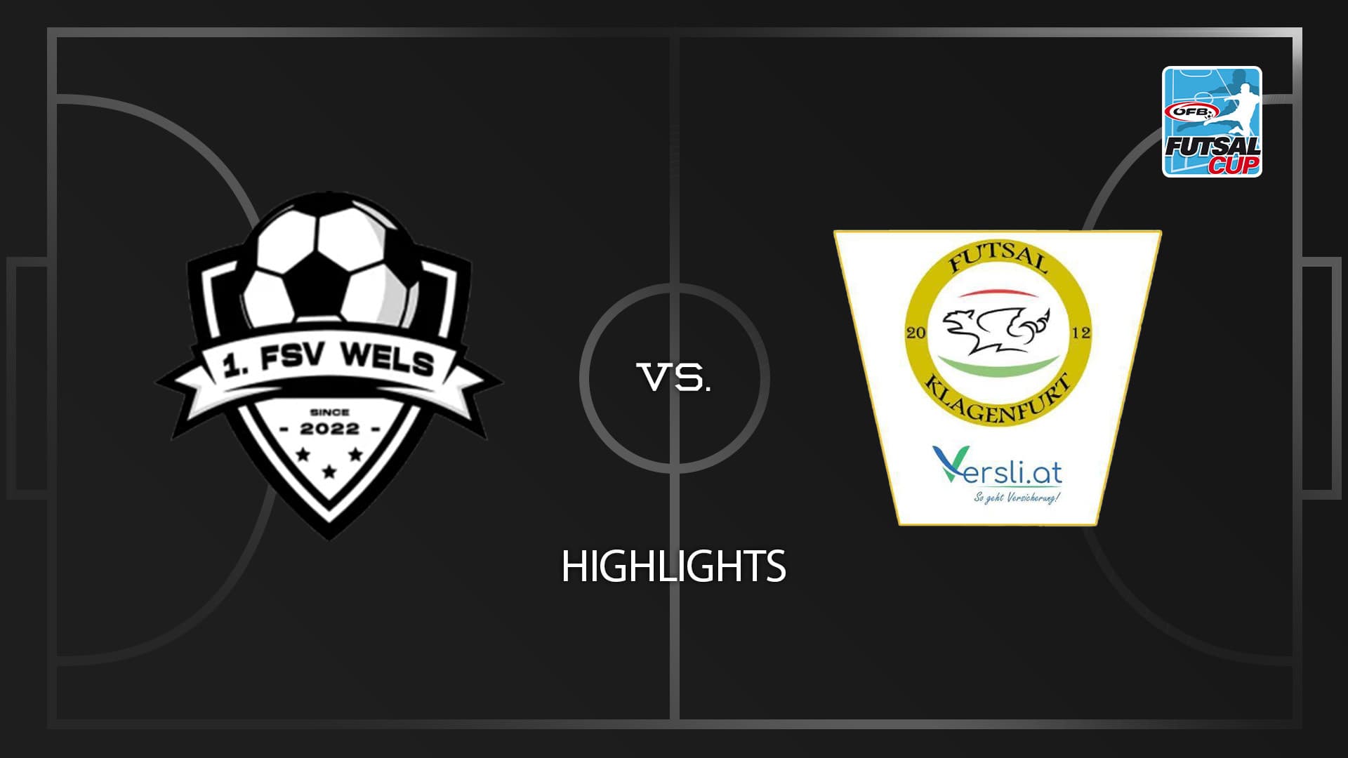 Futsal | 1. FSV Wels - versli.at Klagenfurt