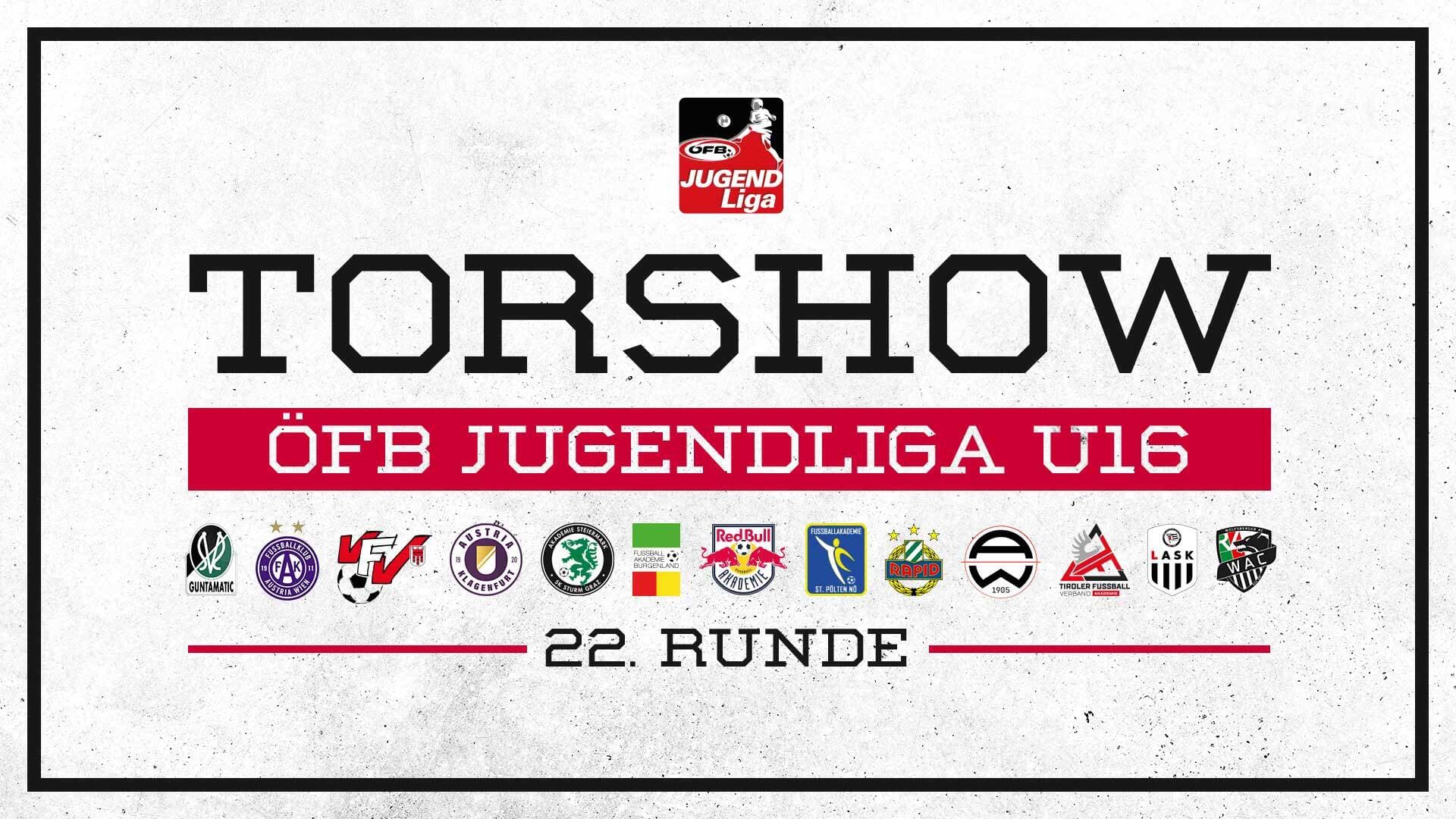 Torshow | ÖFB Jugendliga U16: 22. Runde | 2024/25