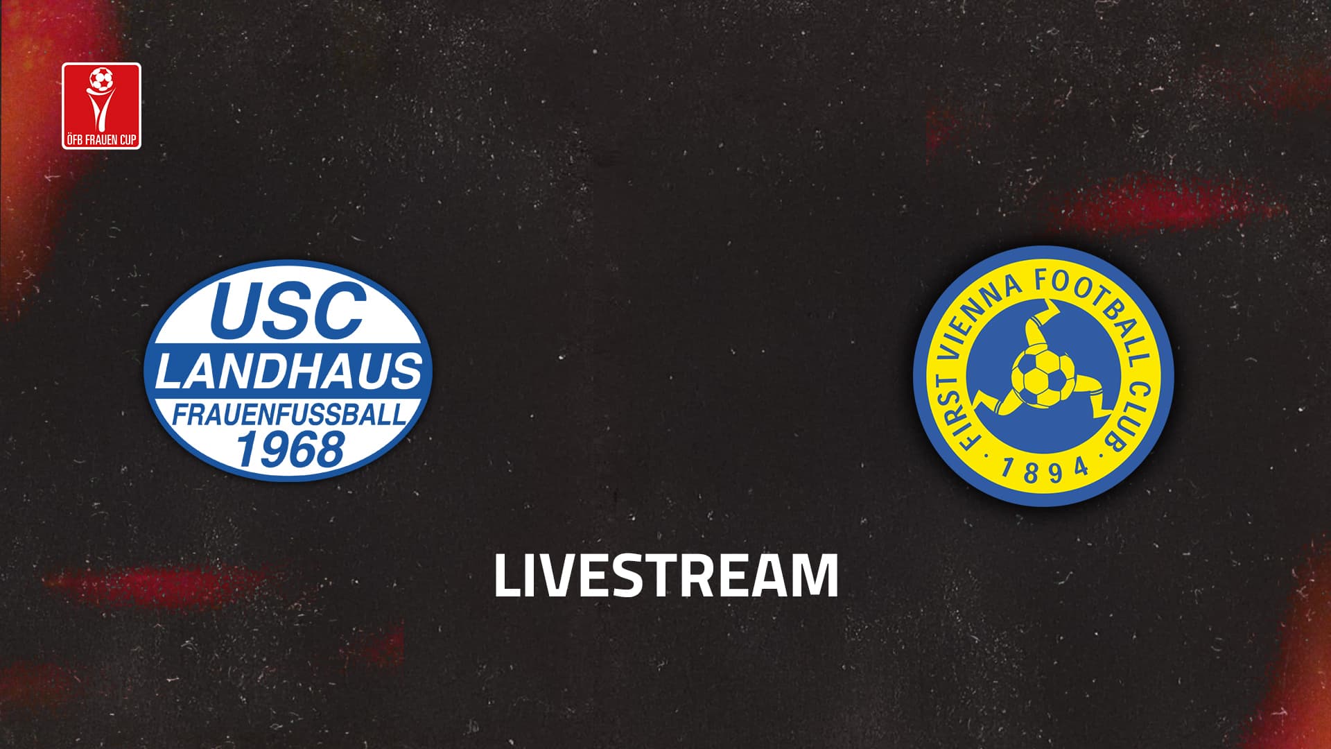 Livestream: USC Landhaus - First Vienna FC 1894
