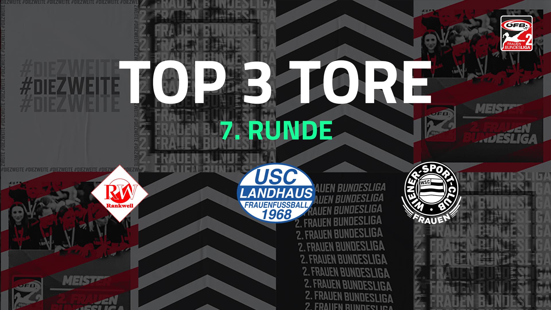 Top 3 Tore | 7. Runde | 2.FBL