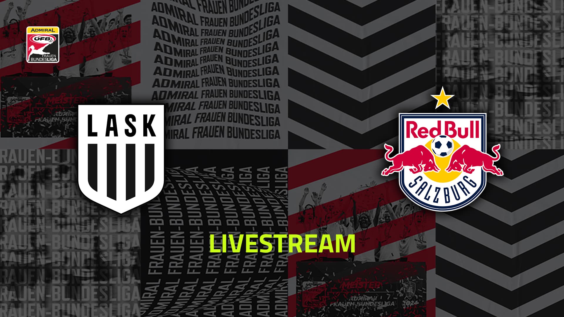 Livestream: LASK - FC Red Bull Salzburg