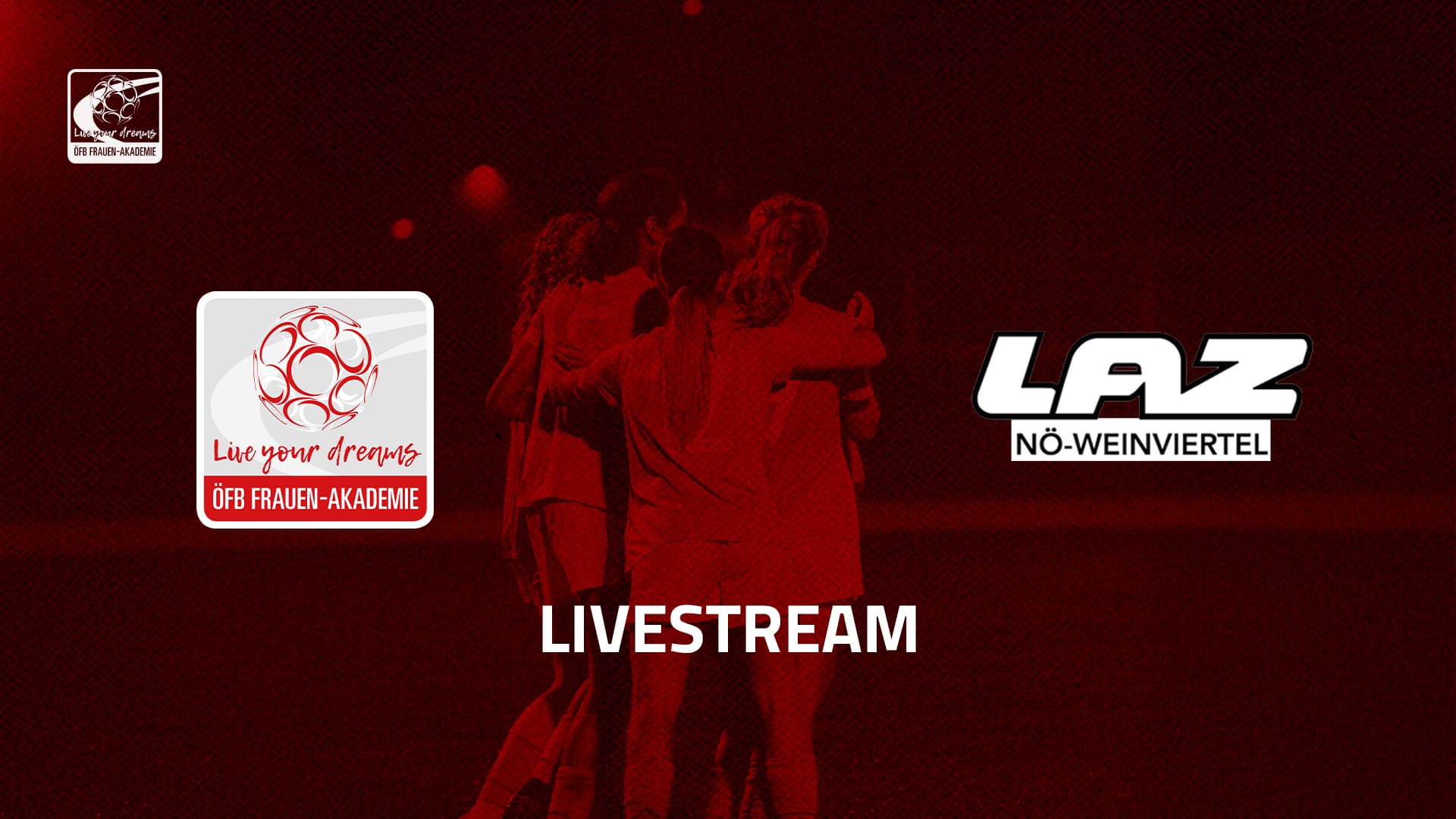 Livestream: ÖFB Frauen-Akademie - LAZ Weinviertel