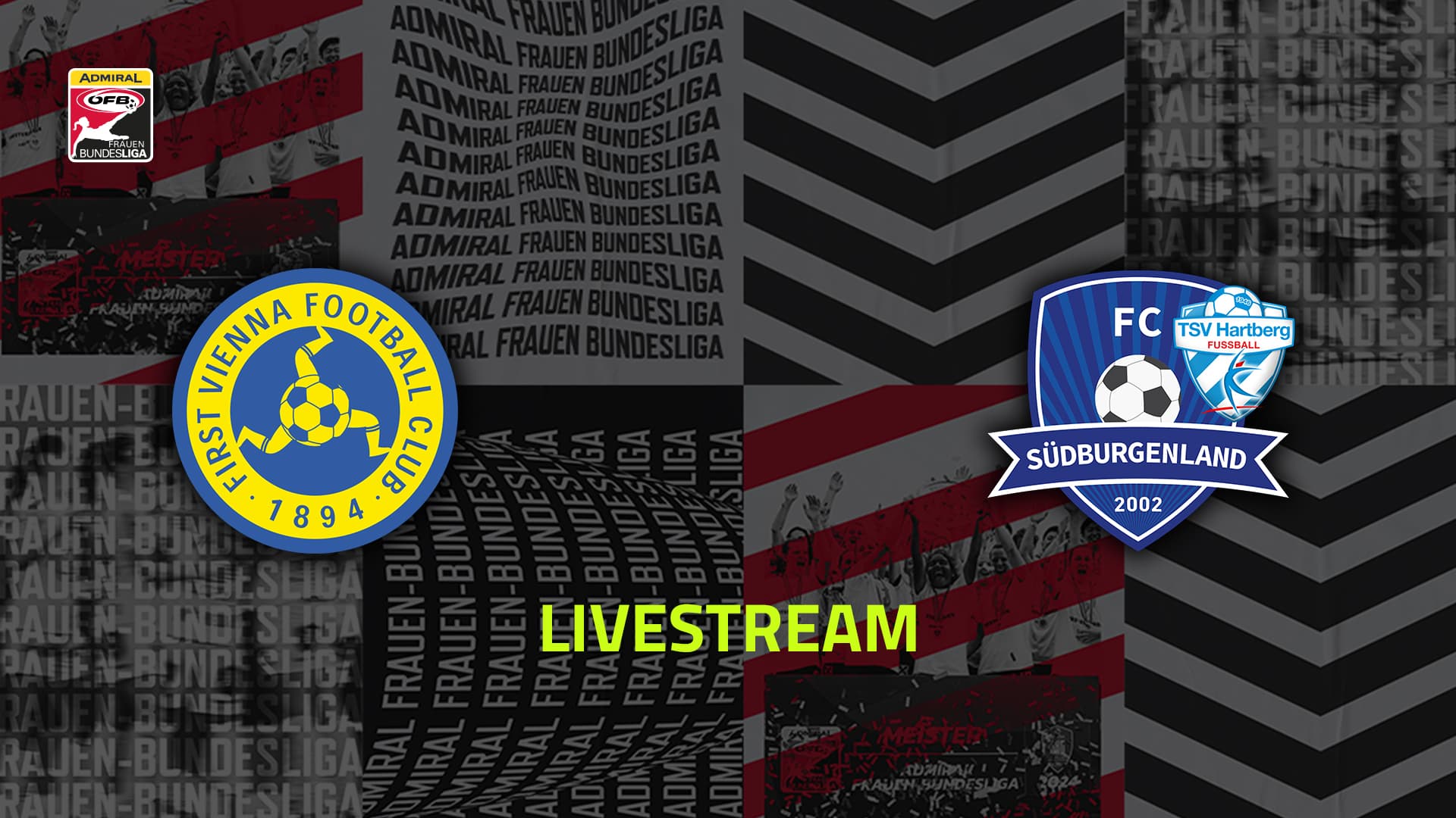 Livestream: First Vienna FC 1894 - SpG Südburgenland / TSV Hartberg