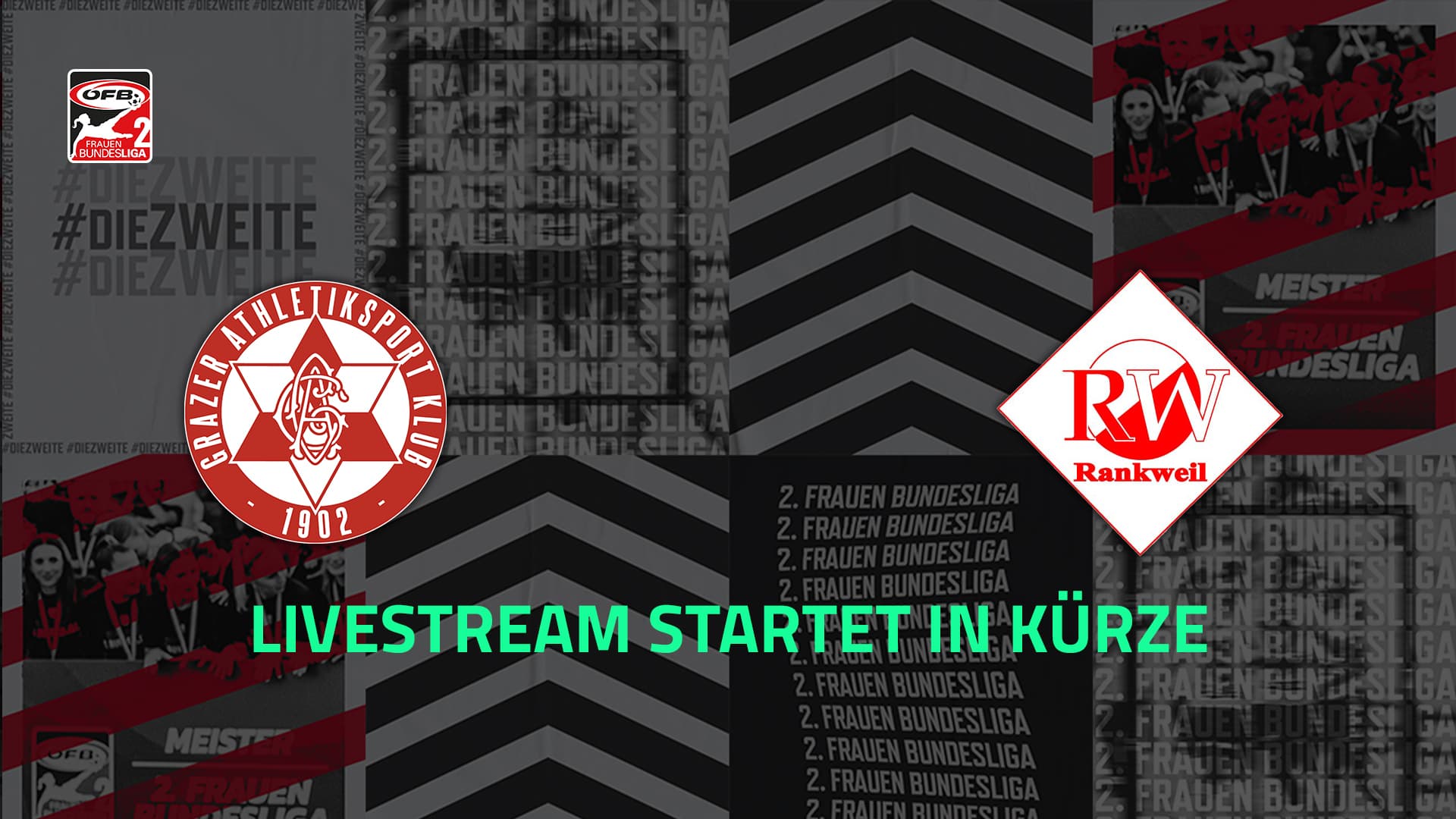 Livestream: GAK 1902 - Rot Weiss Rankweil Damen